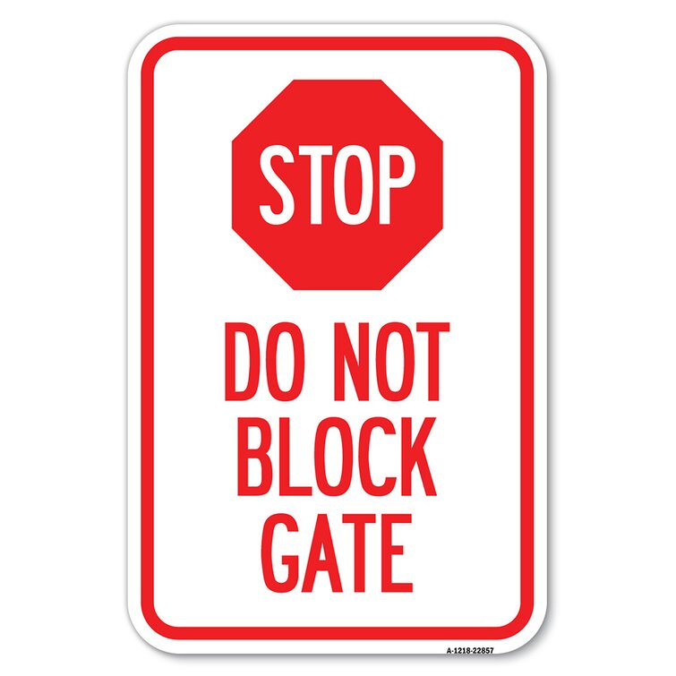 signmission-stop-do-not-block-gate-22857-wayfair